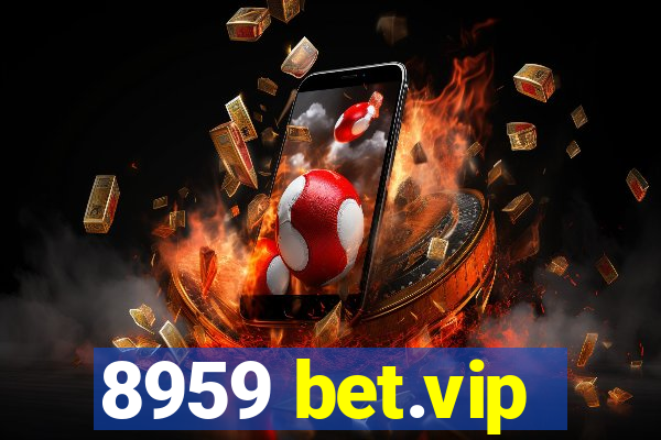 8959 bet.vip