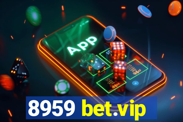 8959 bet.vip