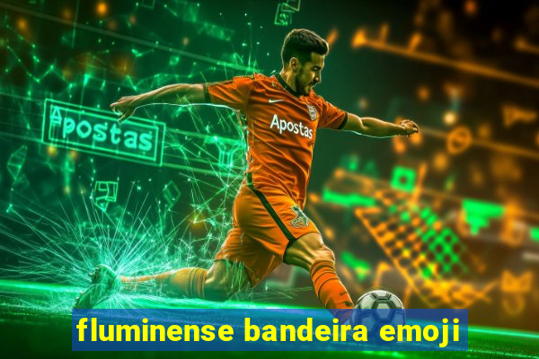 fluminense bandeira emoji