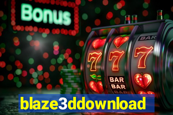 blaze3ddownload