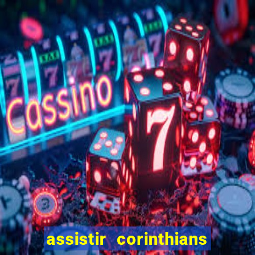 assistir corinthians x vasco futemax