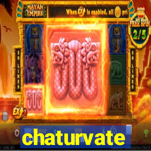 chaturvate