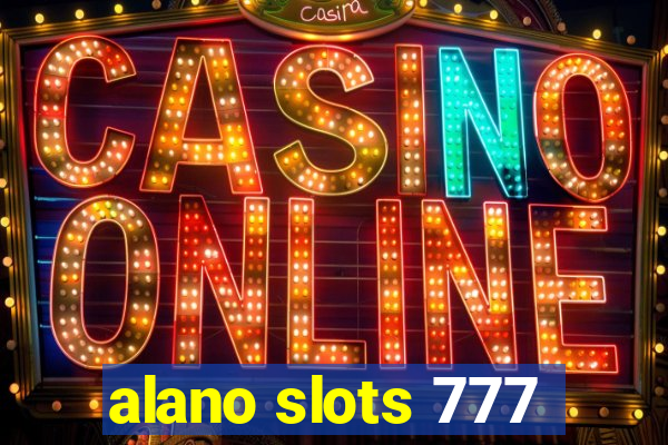 alano slots 777