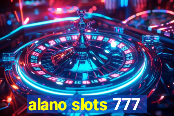 alano slots 777