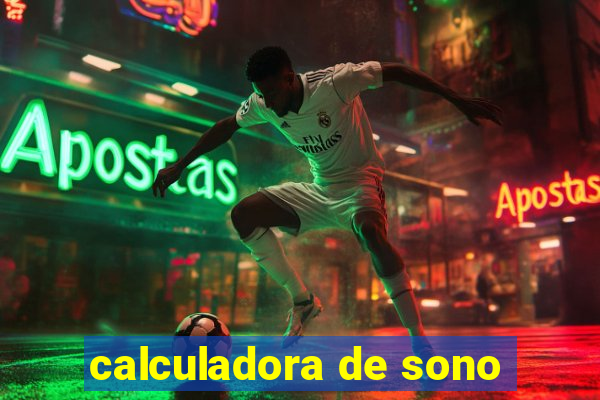 calculadora de sono