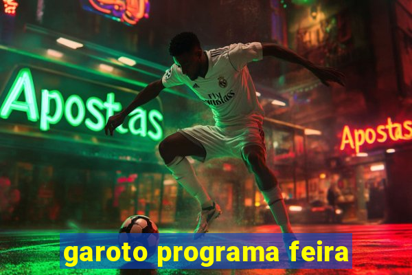 garoto programa feira