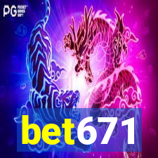 bet671