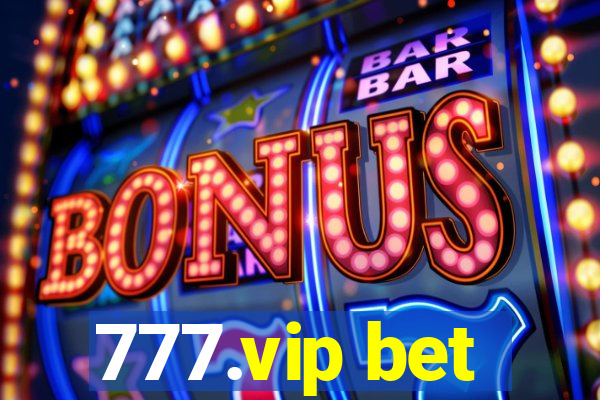 777.vip bet