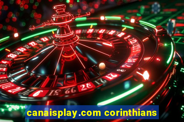 canaisplay.com corinthians