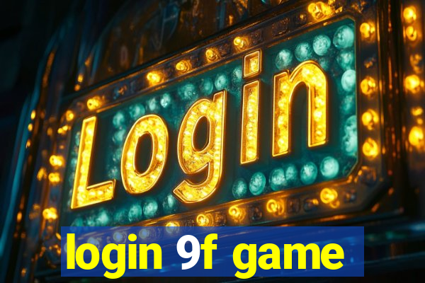 login 9f game