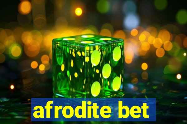 afrodite bet