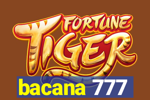 bacana 777