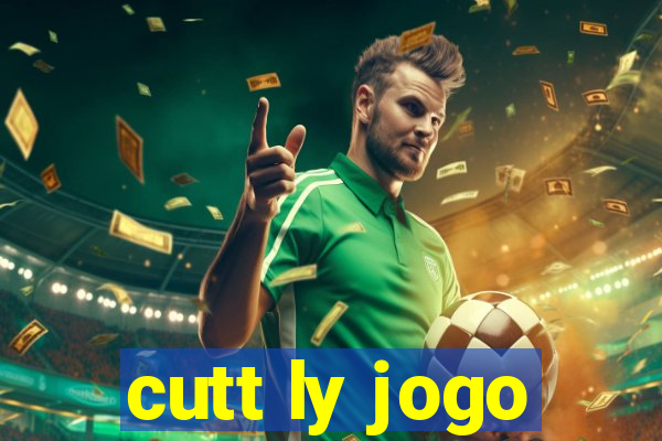 cutt ly jogo