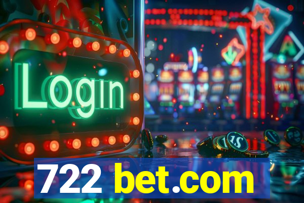 722 bet.com