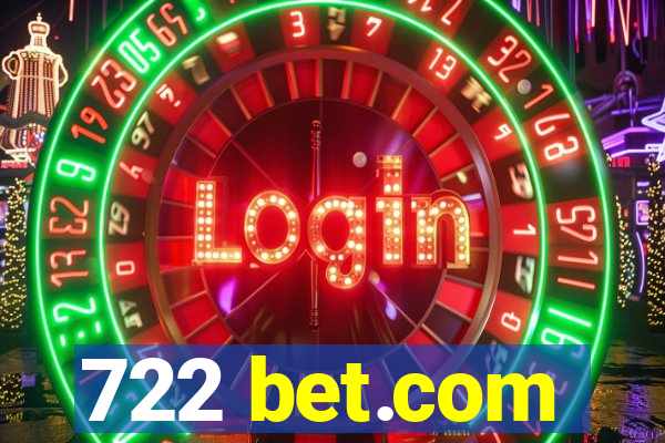 722 bet.com