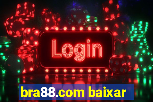 bra88.com baixar