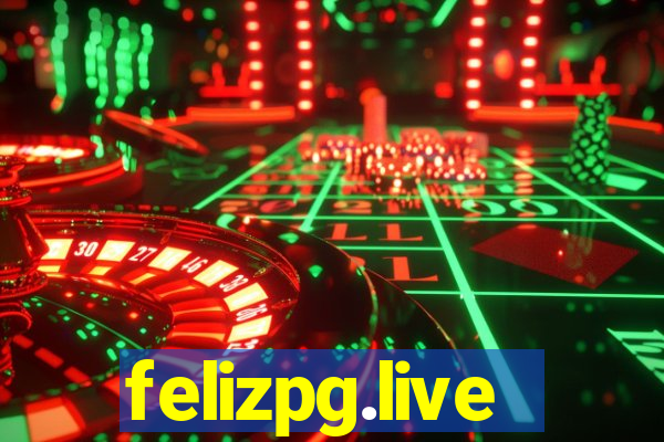 felizpg.live