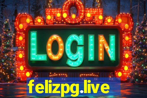 felizpg.live