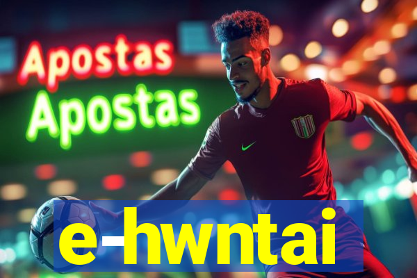 e-hwntai