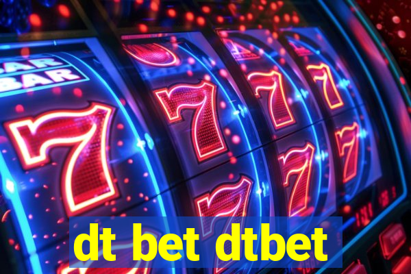 dt bet dtbet