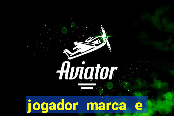 jogador marca e vitoria betano