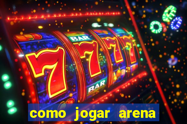 como jogar arena breakout: infinite