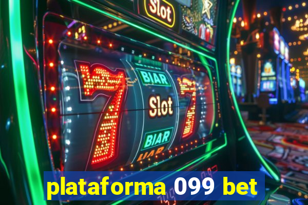 plataforma 099 bet