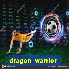 dragon warrior legend champion dinheiro infinito 2024