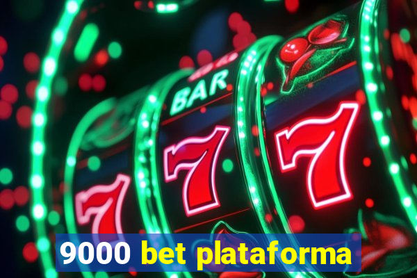 9000 bet plataforma