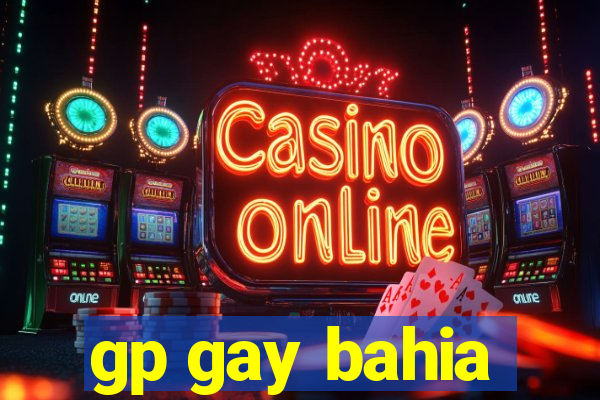 gp gay bahia