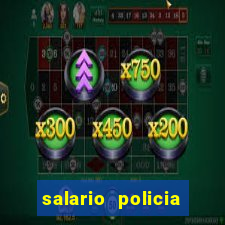 salario policia civil da bahia