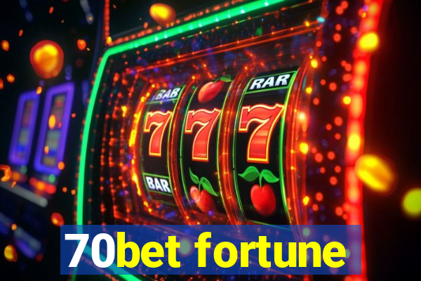 70bet fortune