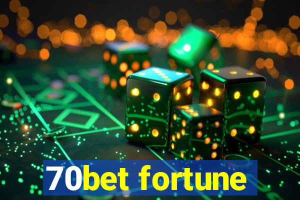 70bet fortune