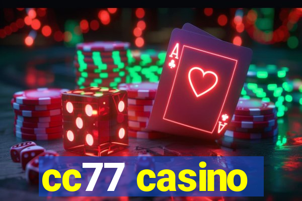 cc77 casino