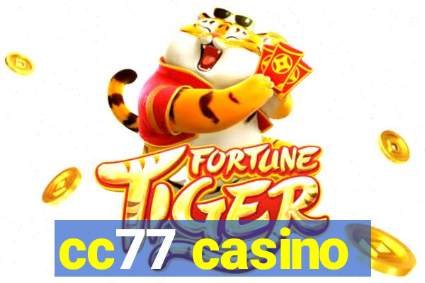 cc77 casino