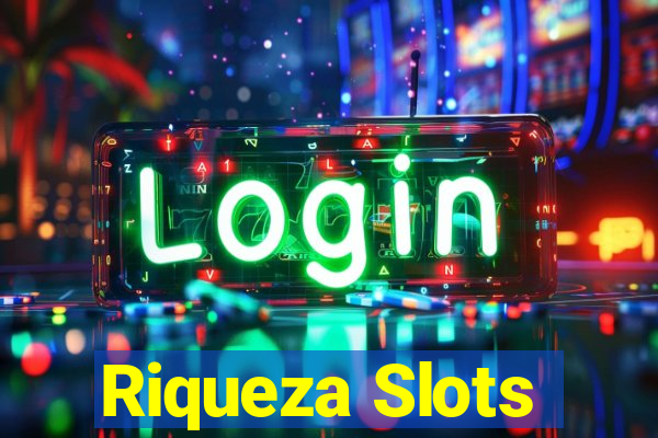 Riqueza Slots