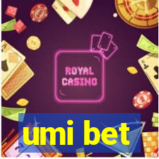 umi bet