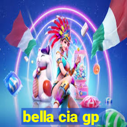 bella cia gp