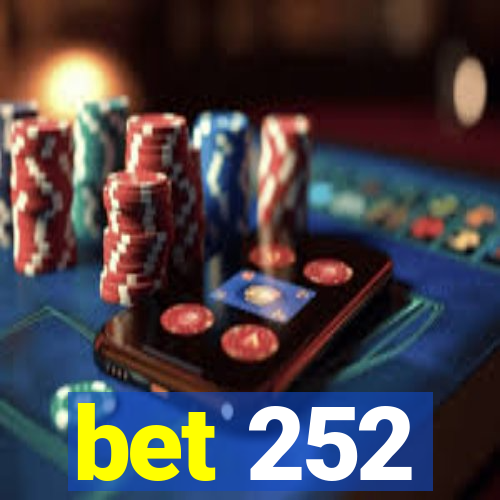 bet 252