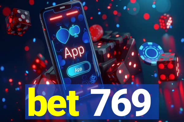 bet 769