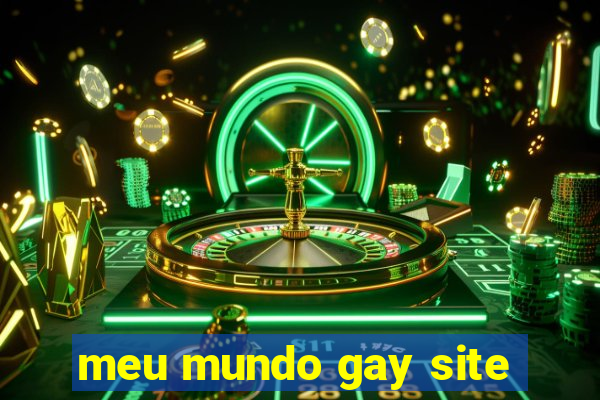 meu mundo gay site