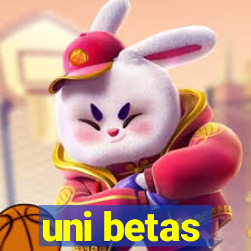 uni betas