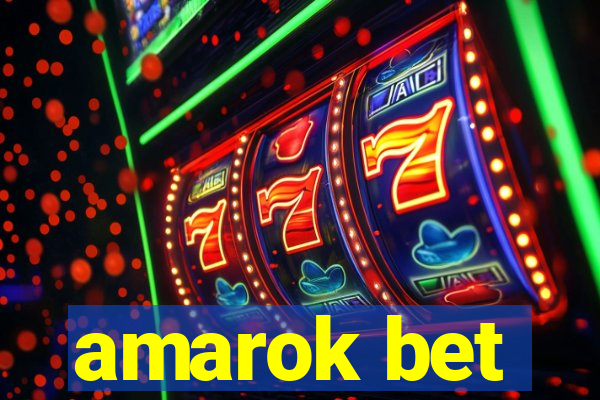 amarok bet