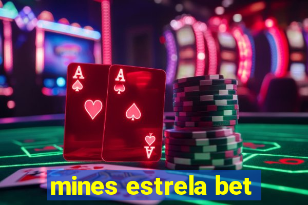 mines estrela bet