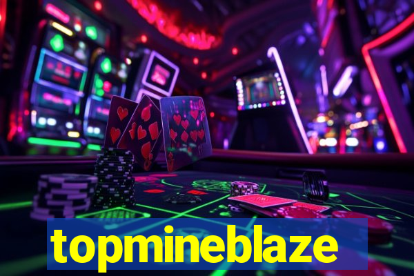 topmineblaze