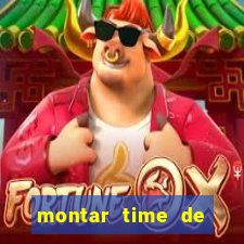 montar time de futebol online