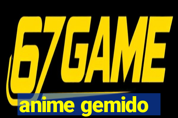 anime gemido