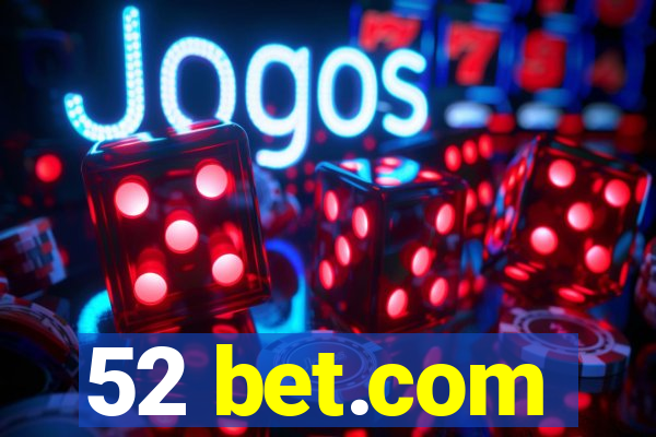 52 bet.com