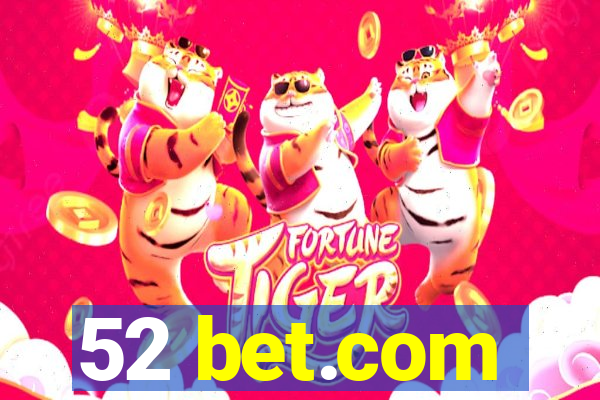 52 bet.com