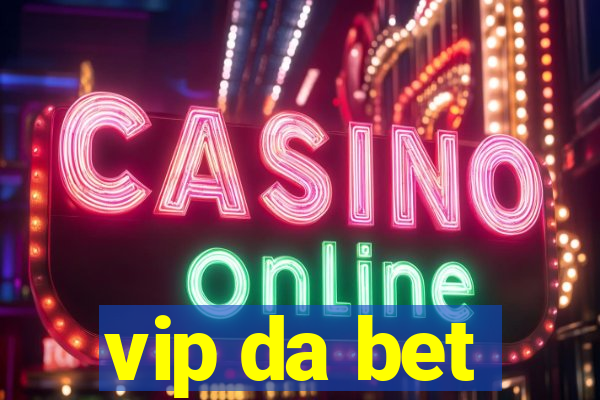 vip da bet